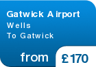 Gatwick Airport Wells To Gatwick - from &pound;170